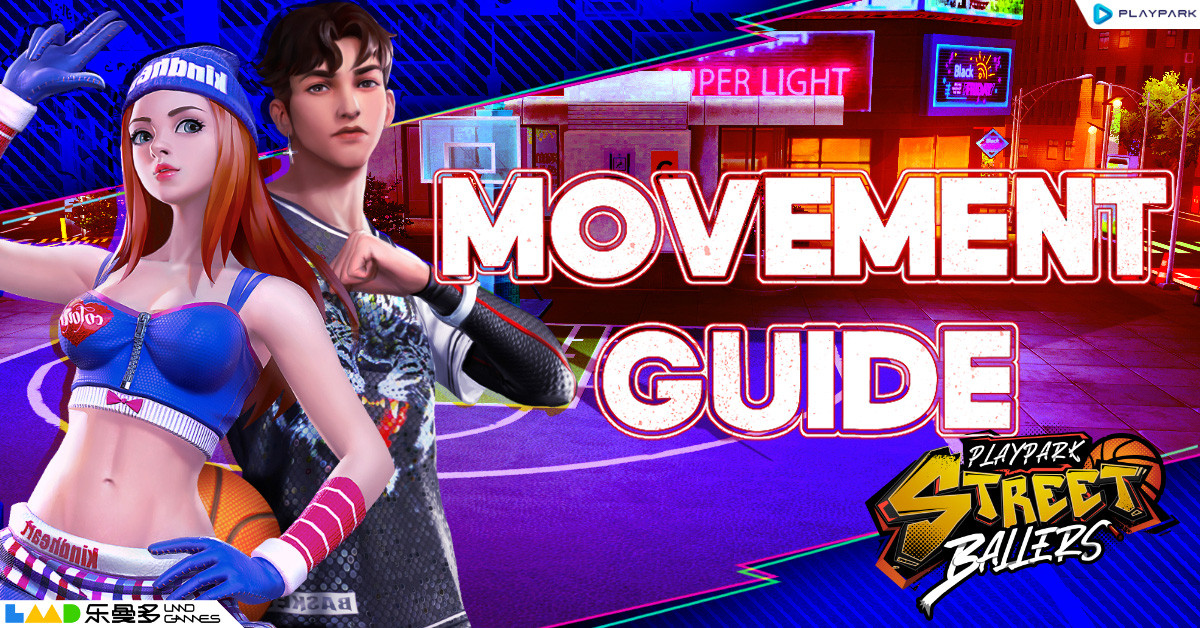StreetBallers Movement Guide  