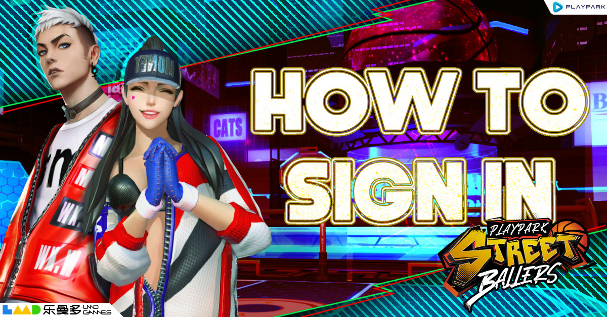 How to Sign In Guide for StreetBallers  