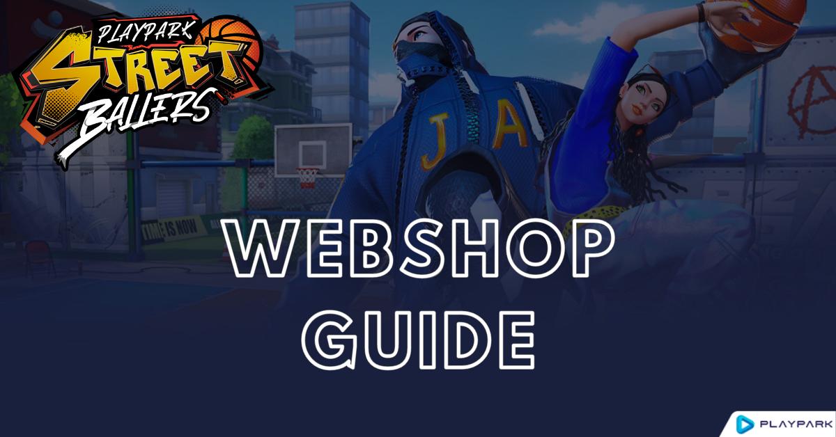 PlayPark Streetballers WebShop Guide  