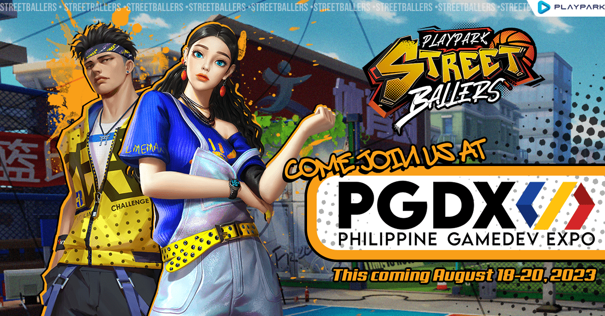 Join StreetBallers @ Philippine GameDev EXPO and be a Superstar Baller!  