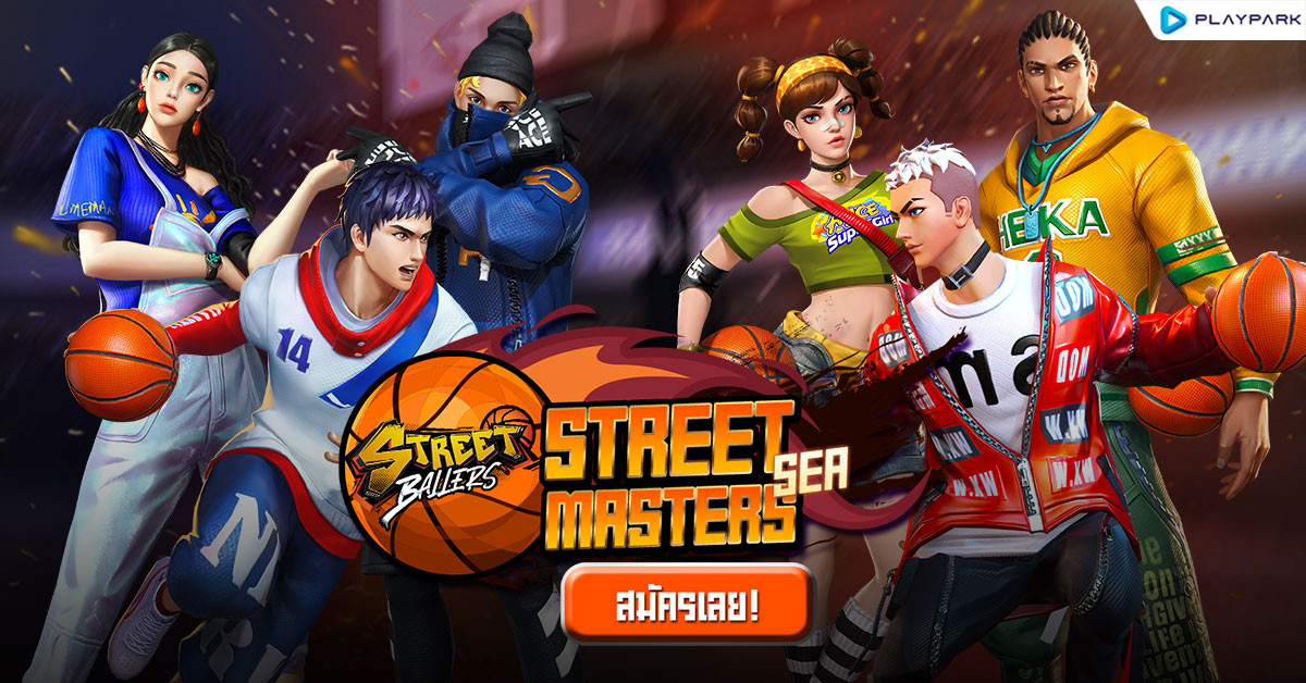 Street Masters SEA Tournament ลงทะเบียนพร้อมกันได้แล้ววันนี้!!  